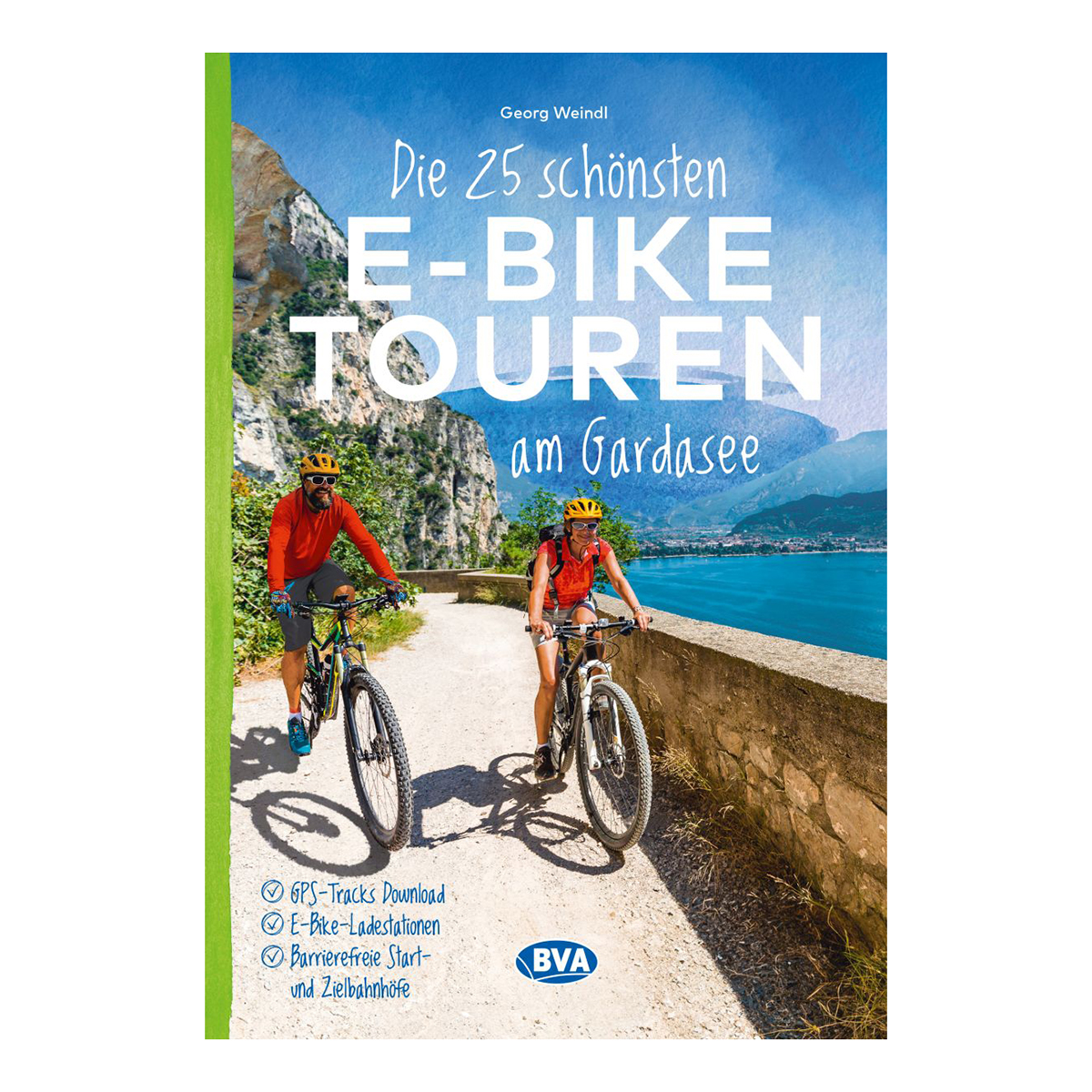 Die 25 schönsten E-Bike Touren am Gardasee